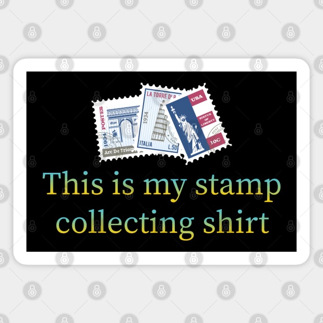 This is My Stamp Collection – Unique Collector Shirt & Gifts Magnet by Urbanprint